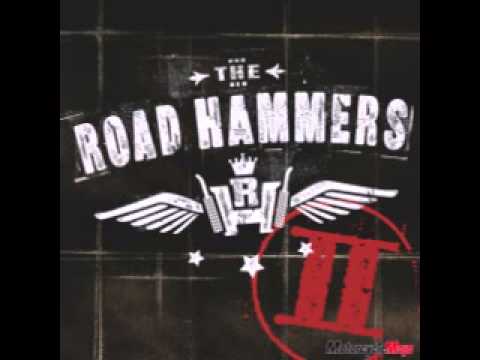 The Road Hammers - Getting Screwed