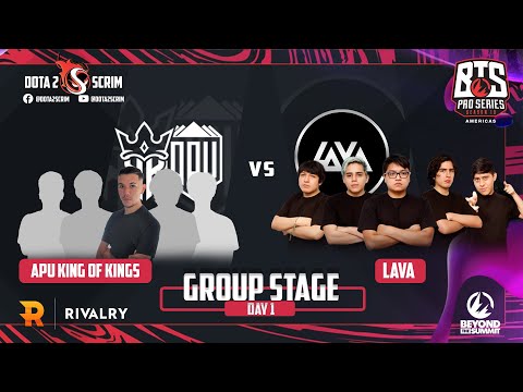 APU King of Kings vs Lava - BTS Pro Series 10 Americas - Group Stage - B03