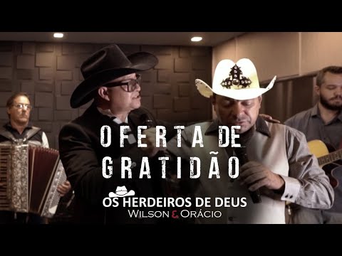 OS HERDEIROS DE DEUS - OFERTA DE GRATIDÃO (Clip Oficial)