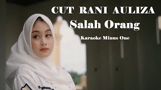 Download lagu Cut Rani Auliza ~Salah Orang ~Karaoke Minus1 mp3 Download lagu Cut Rani Auliza ~Salah Orang ~Karaoke Minus1 mp3