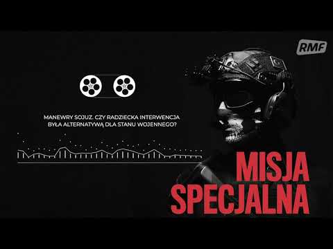 Manewry Sojuz. Czy radziecka interwencja była alternatywą dla stanu wojennego? | MISJA SPECJALNA