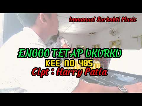 ENGGO TETAP UKURKU •• KEE NO 485 •• #gbkp #kee #lagukee #lagurohani #immanuelsurbaktimusic