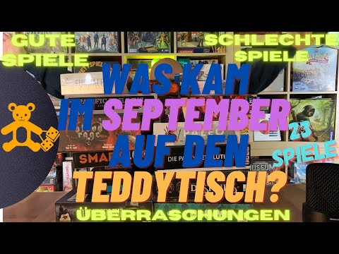 Was kam im September auf den Teddytisch ? 23 Spiele Überraschungen und Langeweile - BrettSpielTeddy🐻
