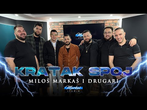 MILOS MARKAS & DRUGARI // KRATAK SPOJ ( Offical Studio Session )