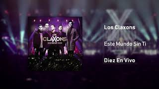 Los Claxons - Este Mundo Sin Ti (En Vivo Desde La Arena Monterrey)
