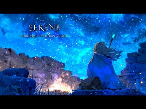 A Traveler's Rest Illuminated by Starlight | Celtic Fantasy Music - Sleep, Meditation, Relaxation -