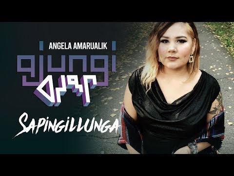 Ajungi – Sapingillunga feat. Angela Amarualik