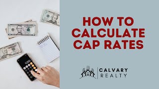 How to Calculate Cap Rates for Commercial Real Estate