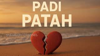 Download lagu Padi - Patah (musik lirik) mp3