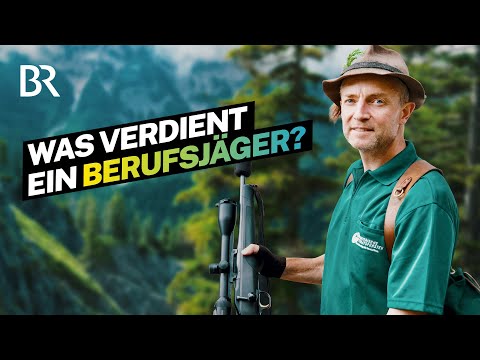 Jagen als Beruf: Arbeit & Gehalt eines Revierjägers in den Bayerischen Alpen | Lohnt sich das? | BR