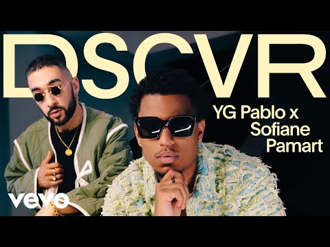 YG Pablo, Sofiane Pamart - Introducing YG Pablo | Vevo DSCVR