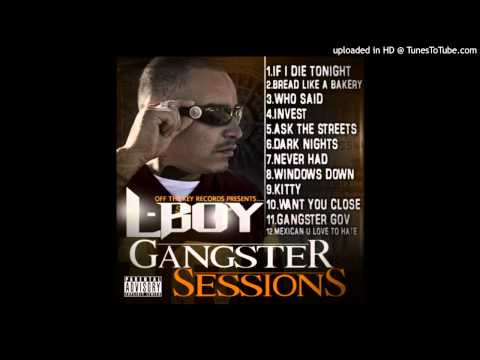 L-Boy - Bread Like The Bakery (Gangster Session 2012)