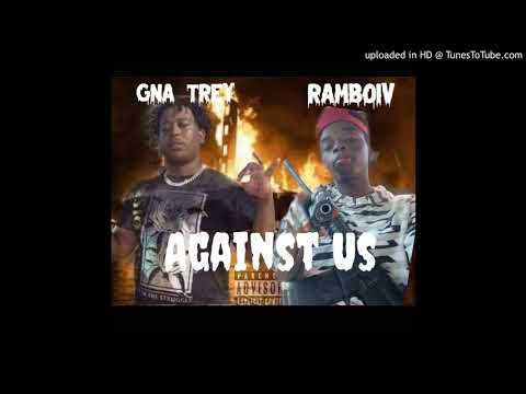 GNA Trey - “Against Us” Ft RamboIV