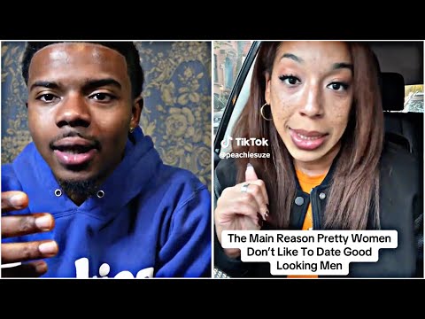 The Main Reason Pretty Women Don't Like To Date Attractive Men!
