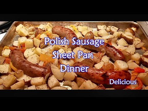 Polish Sausage Sheet Pan Dinner | Delicious