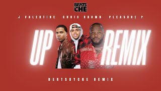 Up (REMIX)- J Valentine Ft Chris Brown, Pleasure... (BEATSBYCHE 2023 REMIX)