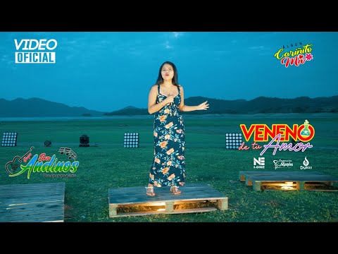 Son Andinos - Veneno de tu Amor (Video Oficial)