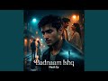 Badnaam Ishq