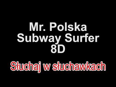 Mr. Polska ft. Frank Leen - Subway Surfer 8D