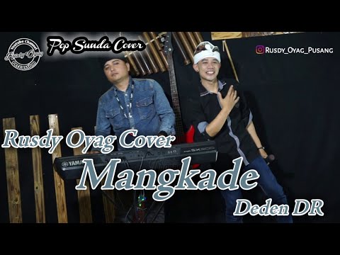 RUSDY OYAG COVER POP SUNDA II MANGKADE II DEDEN DR