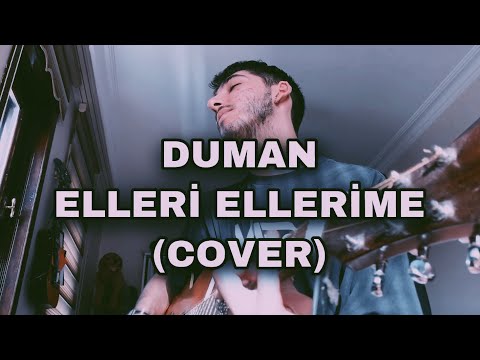 Duman - Elleri Ellerime (Cover) | Emirhan Çakmak