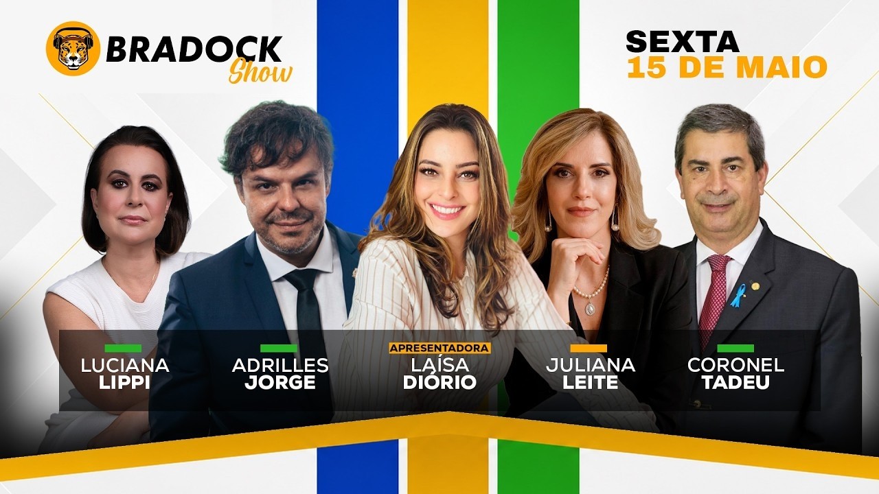 Bradock Show 15/05/26 - LAÍSA DIÓRIO, ADRILLES JORGE CEL TADEU, LUCIANA LIPPI E JULIANA LEITE
