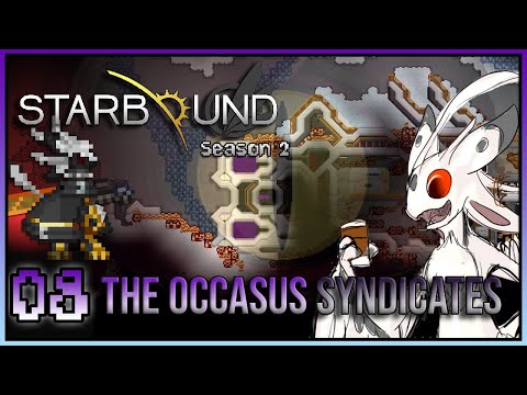 Starbound S2 Roleplay Ep.8 | The Ocassus Syndicates