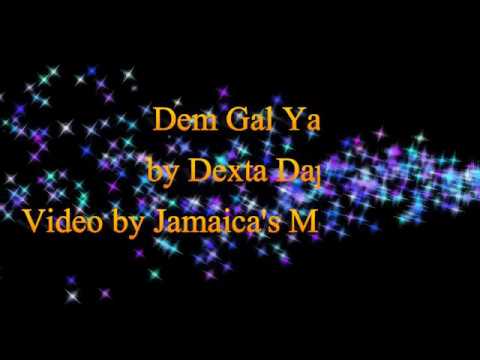 Dem Gal Yah - Dexta Daps (November 2017) (Lyrics)