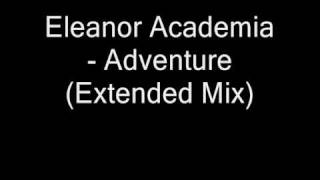 eleanor academia   adventure Extended Mix