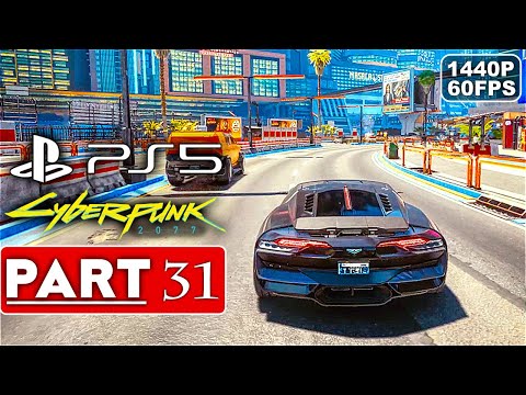 CYBERPUNK 2077 Gameplay Walkthrough Part 31 [1440P 60FPS PS5] - No Commentary (FULL GAME)