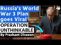 Russia's World War 3 Plan Goes Viral | OPERATION UNTHINKABLE Is Absolutely Insane