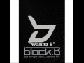 [MP3 DOWNLOAD] Block B- Wanna B w ...