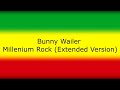 Bunny Wailer - Millenium Rock (Extended Version)