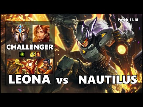 CHALLENGER Support Gameplay - LEONA vs NAUTILUS Patch 11.18