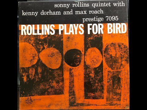 Sonny Rollins Plays For Bird A