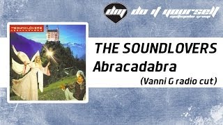 THE SOUNDLOVERS - Abracadabra (Vanni G radio cut) [Official]