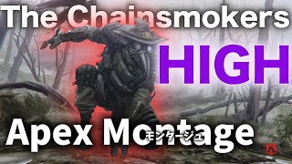 Apexモンタージュ Apex ✖️ The Chainsmokers/HIGH