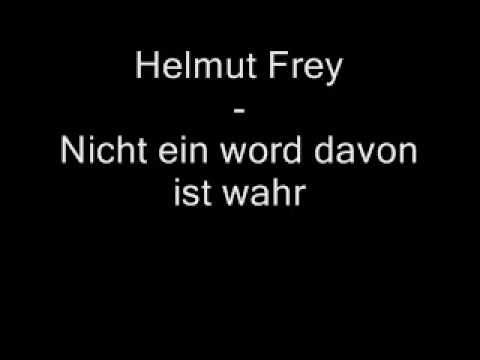 download lagu mp3 mp4 Helmut Frey Nicht Ein Wort Davon Ist Wahr, download lagu Helmut Frey Nicht Ein Wort Davon Ist Wahr gratis, unduh video klip Helmut Frey Nicht Ein Wort Davon Ist Wahr