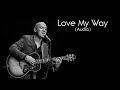 Live - Love My Way