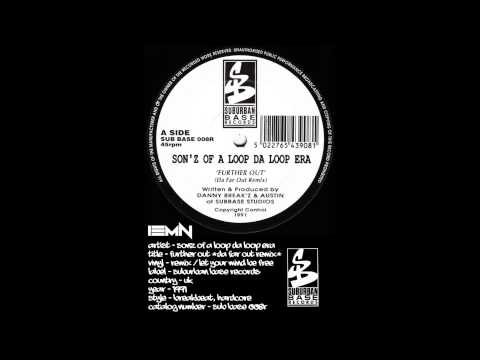 (((IEMN))) Sonz Of A Loop Da Loop Era - Further Out - Suburban Base 1991 - Breakbeat, Hardcore