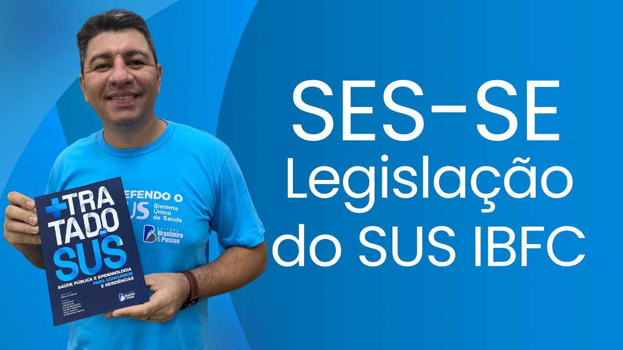 LEGISLAÇÃO DO SUS IBFC PARA SES-SE