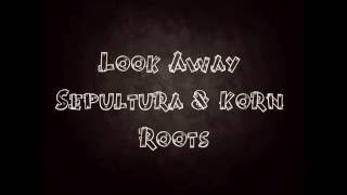 Sepultura - Lookaway lyrics
