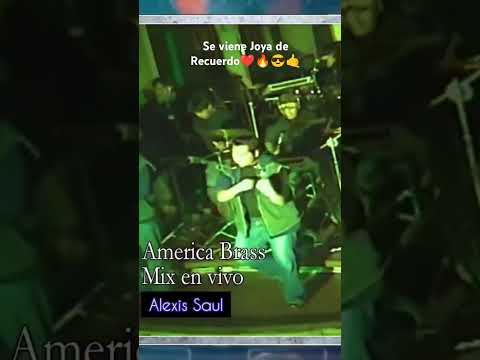 America Brass Mix en vivo 2007❤️🔥❤️ MUY PRONTO Recuerdos 🇧🇴el Poder de Bolivia🇧🇴 2025