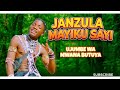 JANZULA MAYIKU SAYI JUMBE WAMWANA BUTUYA OFFICIAL AUDIO 2026