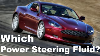 Power Steering Fluid for an Aston Martin DB9