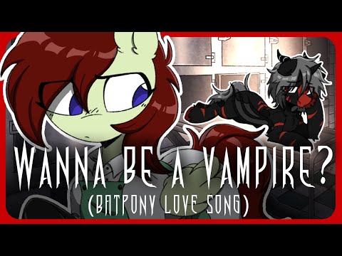 Prince & Melody - Wanna be a Vampire? (Batpony Love Song) [MLP MUSIC]