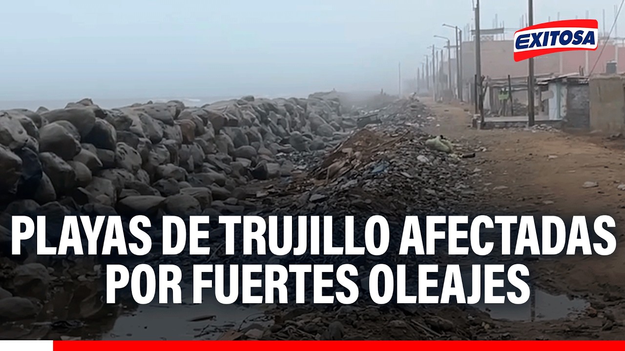 🔴🔵Fuertes oleajes cambian el panorama de las playas en Trujillo