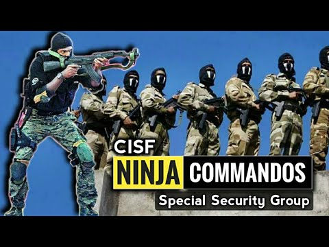 CISF Ninja Commando - CISF Special Security Group | Facts About CISF Ninja Commando