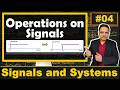 Operations On Signal Explained Time Shifting Time Folding Time Scaling Arithmetic Operations