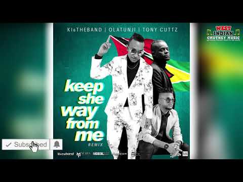 Keep she way from me - Ki x Olatunji x Tony Cuttz Remix